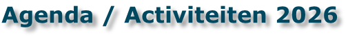 Agenda / Activiteiten 2026